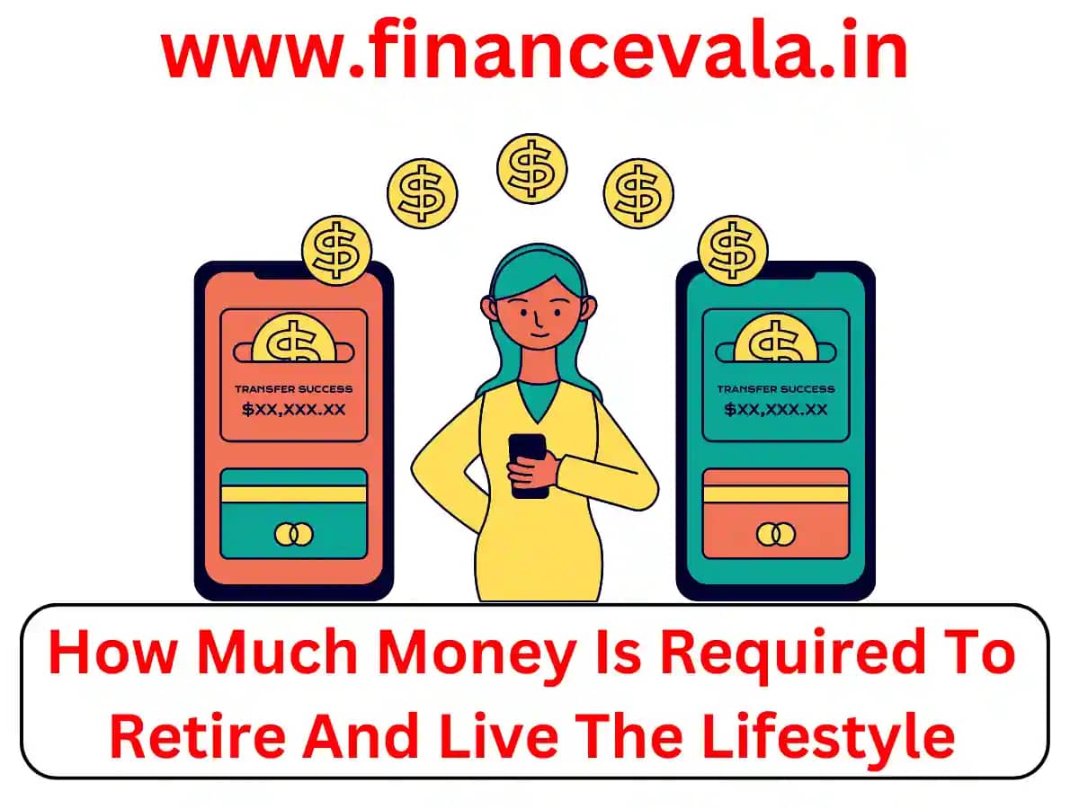 How Much Money Is Required To Retire And Live The Lifestyle