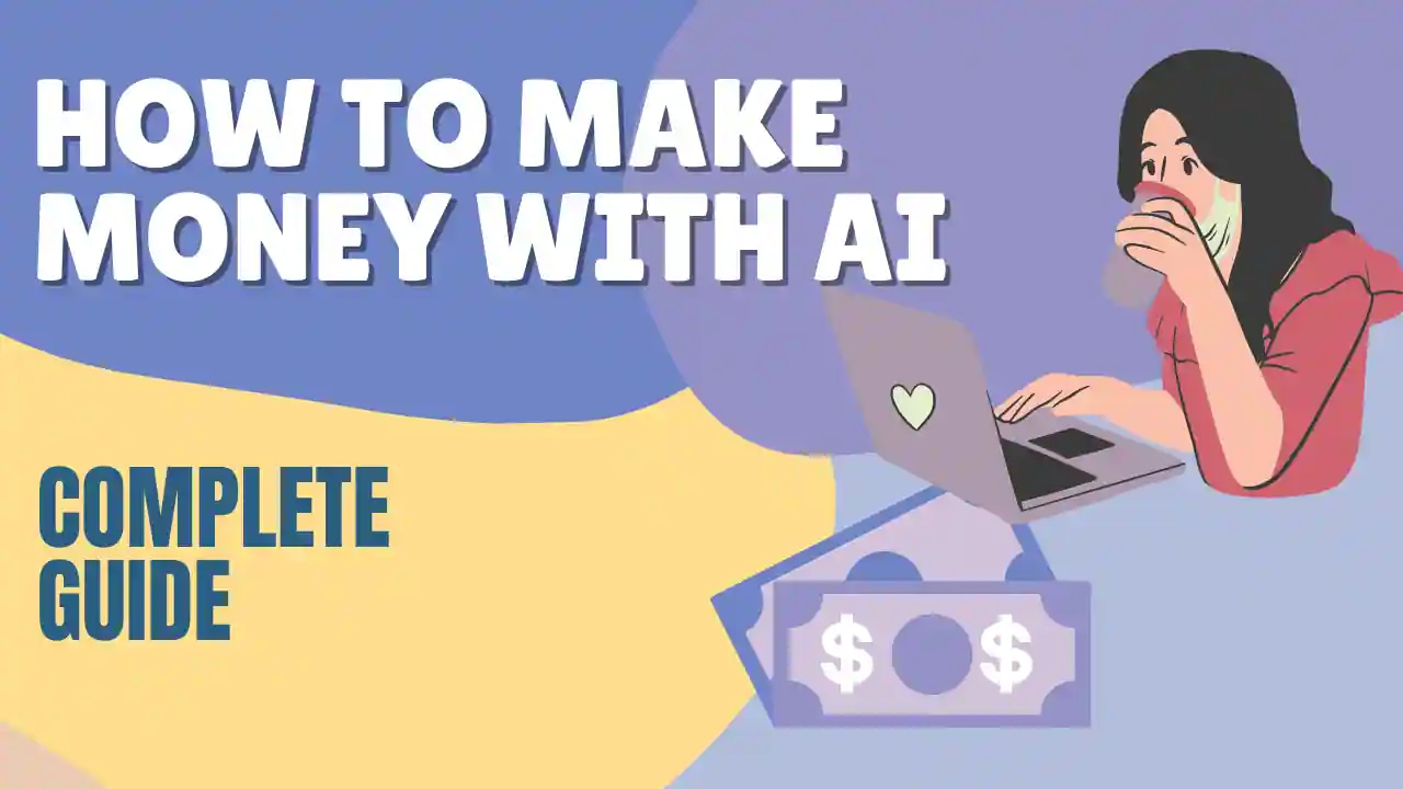 How To Make Money With AI
