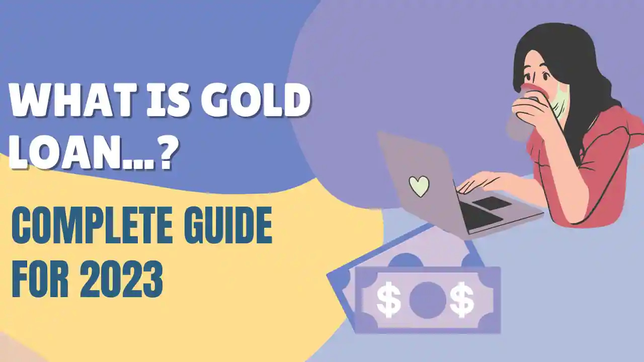 What Is Gold Loan