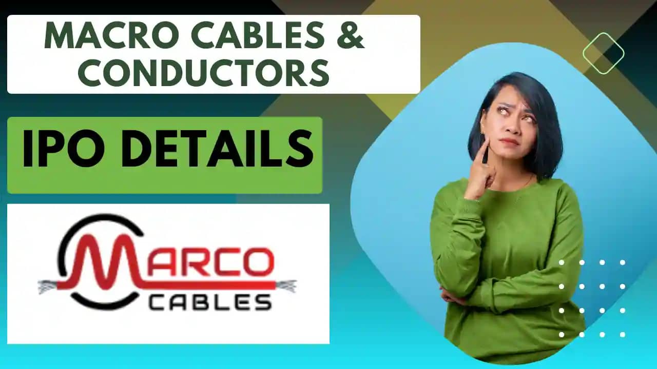 Macro Cables And Conductors IPO