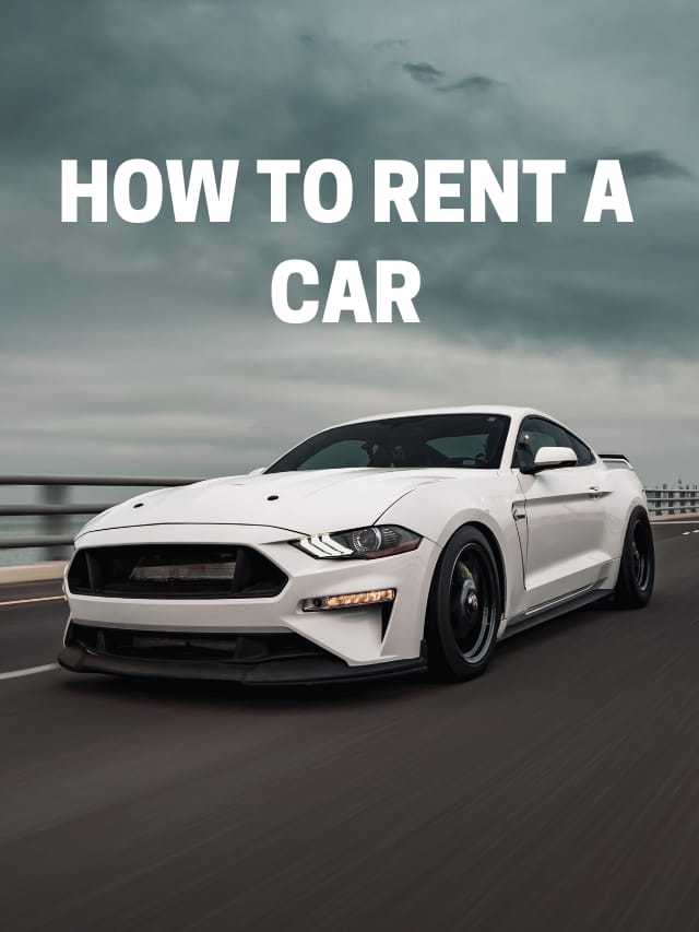 How To Rent A Car