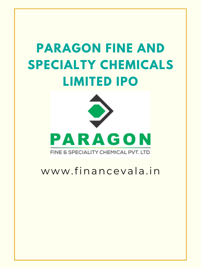 Paragon Fine And Specialty Chemicals Limited IPO