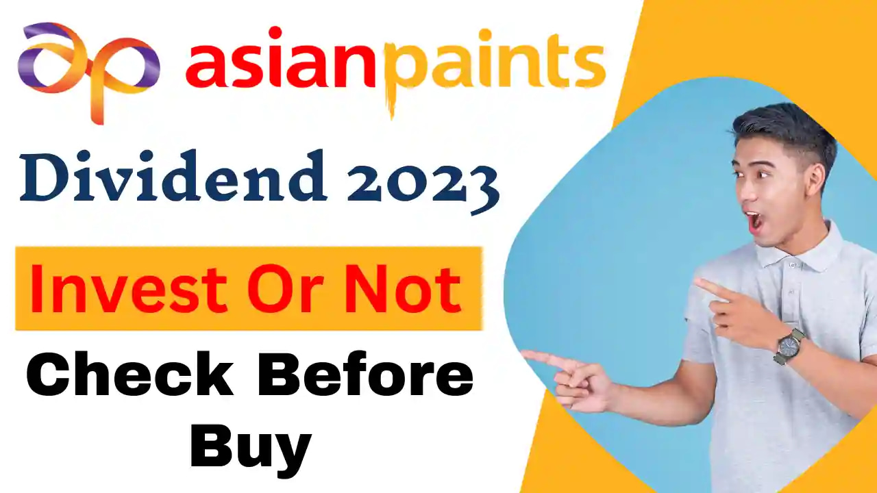 Asian Paints Dividend 2023 CMP, Dates, Fundamentals