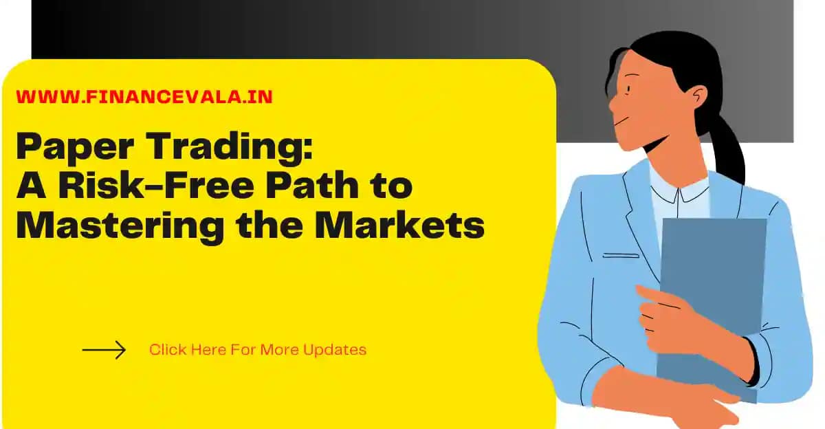 What Is Paper Trading A RiskFree Path To Mastering The Markets