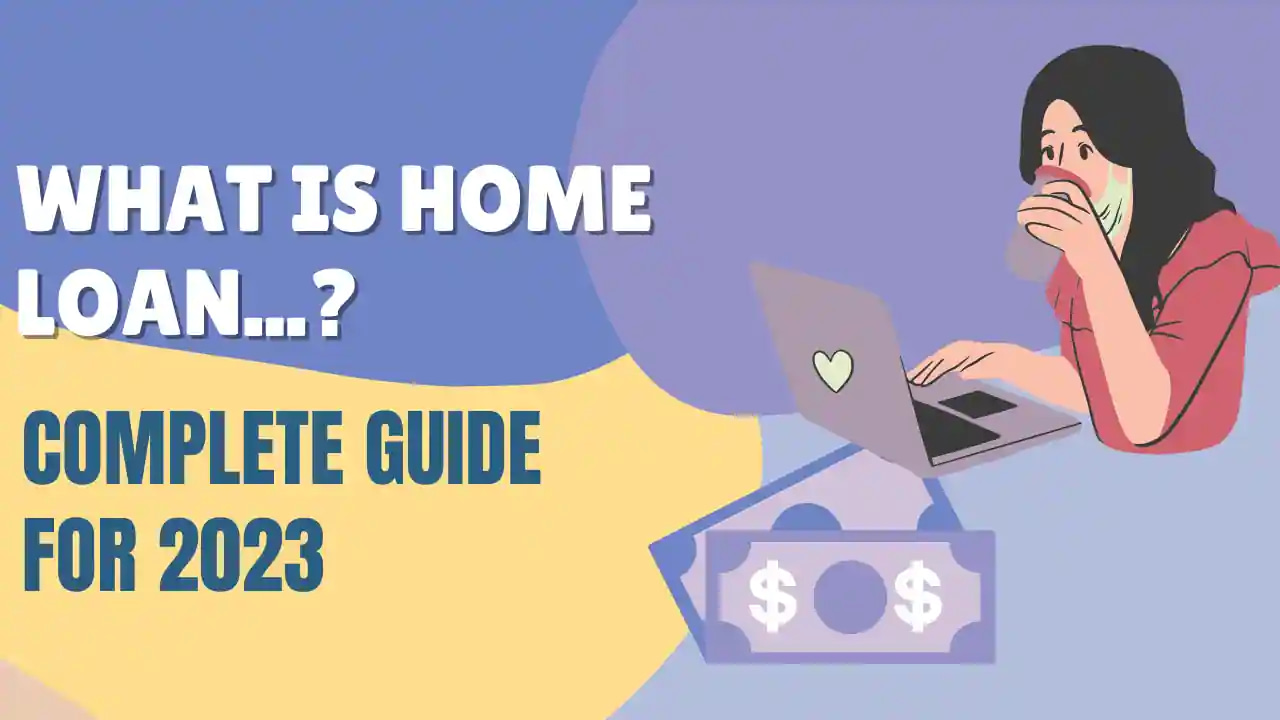What Is Home Loan