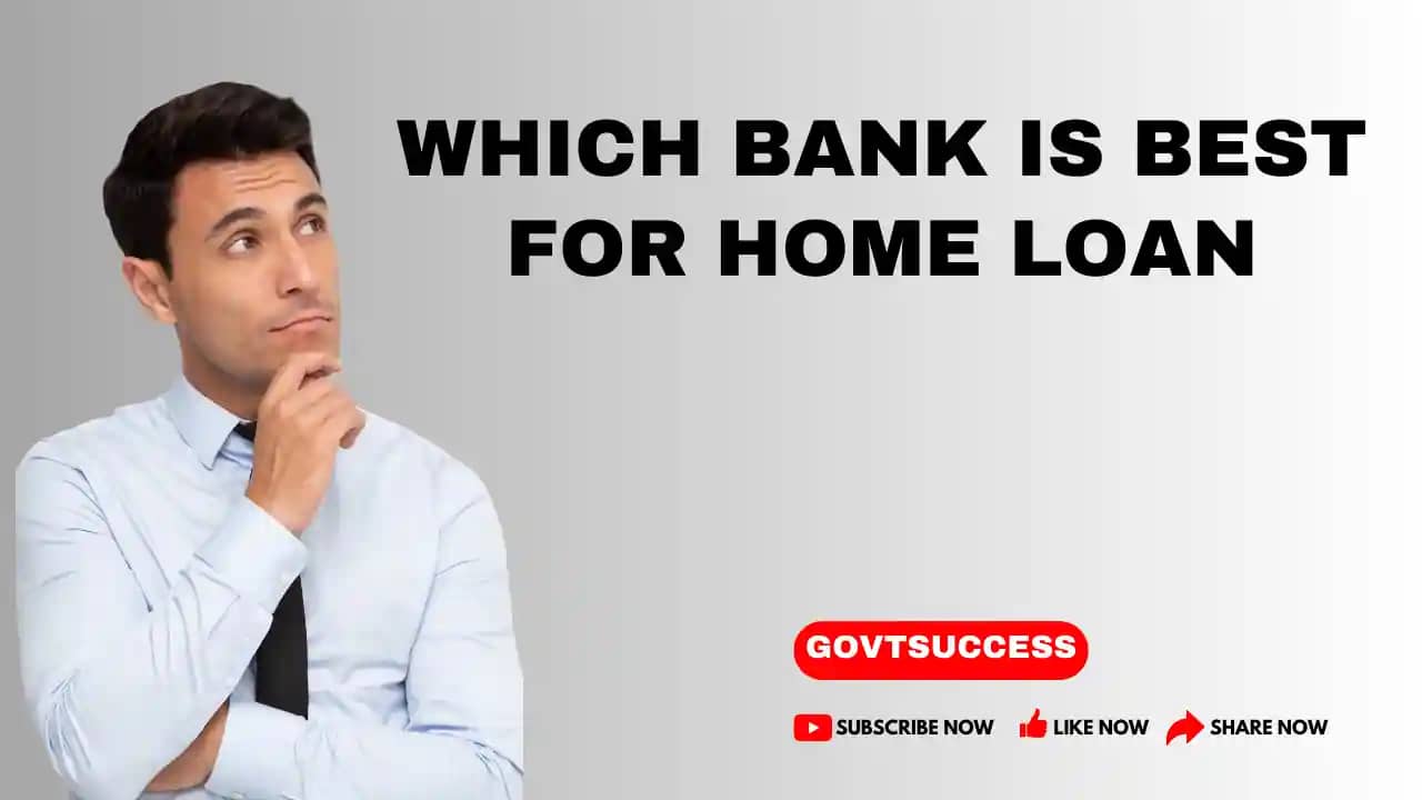 Which Bank Is Best for Home Loan